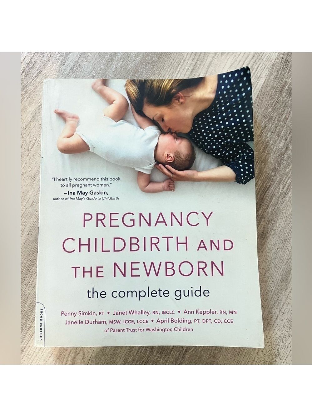 “Pregnancy Childbirth and the Newborn The Complete Guide” book